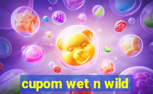 cupom wet n wild